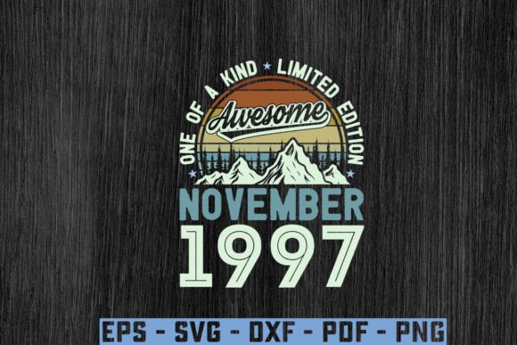 Download Awesome Since November 1997 Birthday Svg - Day Collection