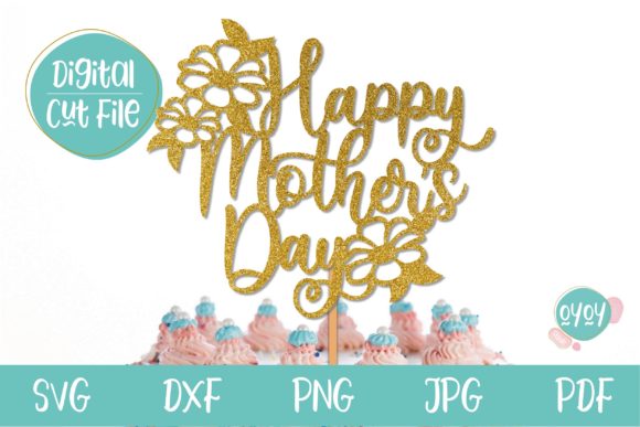 Download Happy Mother's Day Cake Topper SVG - Day Collection