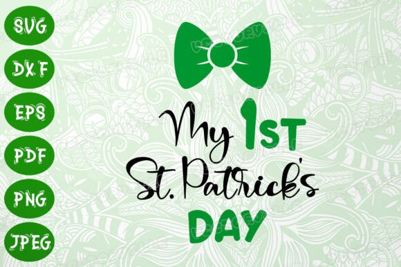 Download My First St Patrick's Day SVG Lucky DXF - Day Collection