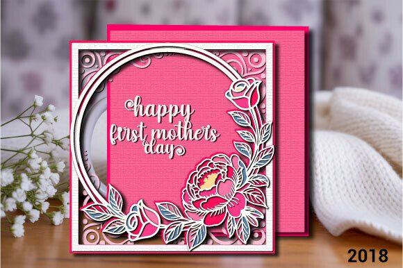 Download Happy First Mother’s Day CARD SVG 2018 - Day Collection