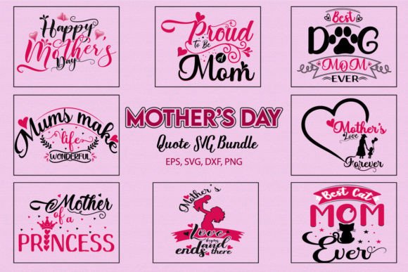 Download Mother's Day Svg Quote Design Bundle - Day Collection