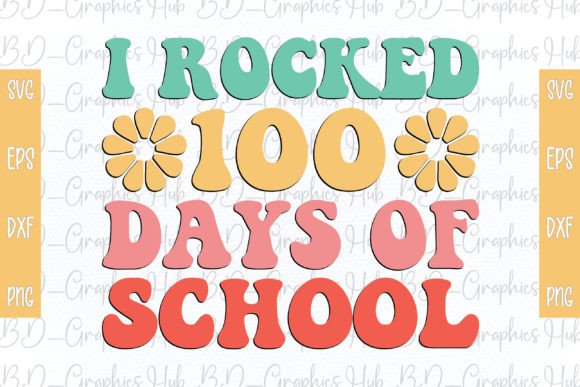 Download I Rocked 100 Days of School Retro SVG - Day Collection