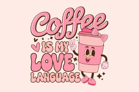 Download Retro Valentine's Day Svg, Coffee is My - Day Collection