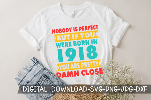 Download Born in 1918 You're Pretty Birthday SVG - Day Collection