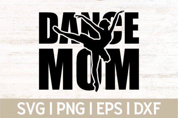 Download Dance Mom SVG, Mothers Day SVG, Mom SVG - Day Collection