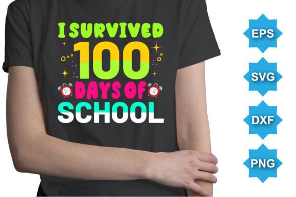 Download I Survived 100 Days of School SVG Shirt - Day Collection