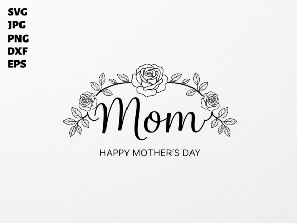 Download Mom Happy Mother's Day SVG for Cricut - Day Collection
