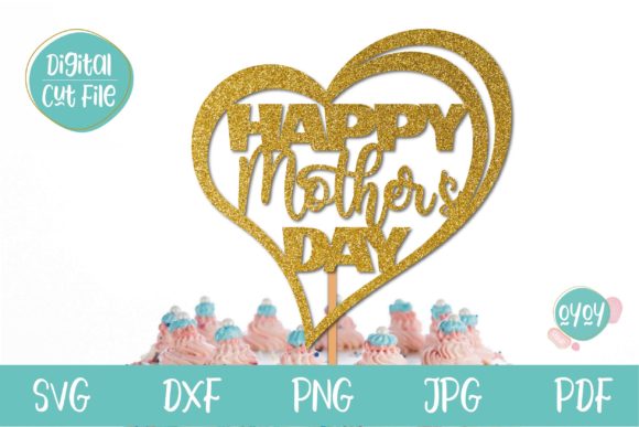 Download Happy Mother's Day Cake Topper SVG Heart - Day Collection