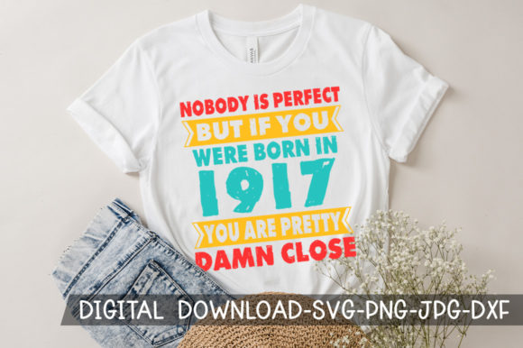 Download Born in 1917 You're Pretty Birthday SVG - Day Collection