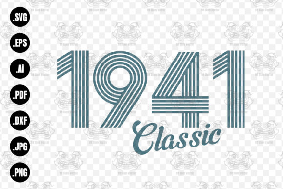 Download Classic 1941 SVG, 1941 Birthday Svg, Png - Day Collection
