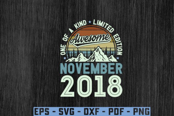 Download Awesome Since November 2018 Birthday Svg - Day Collection