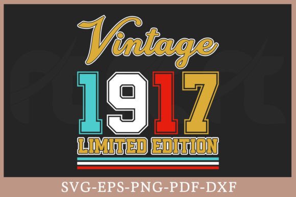 Download Vintage 1917 Limited Edition Shirt SVG - 1917 Collection